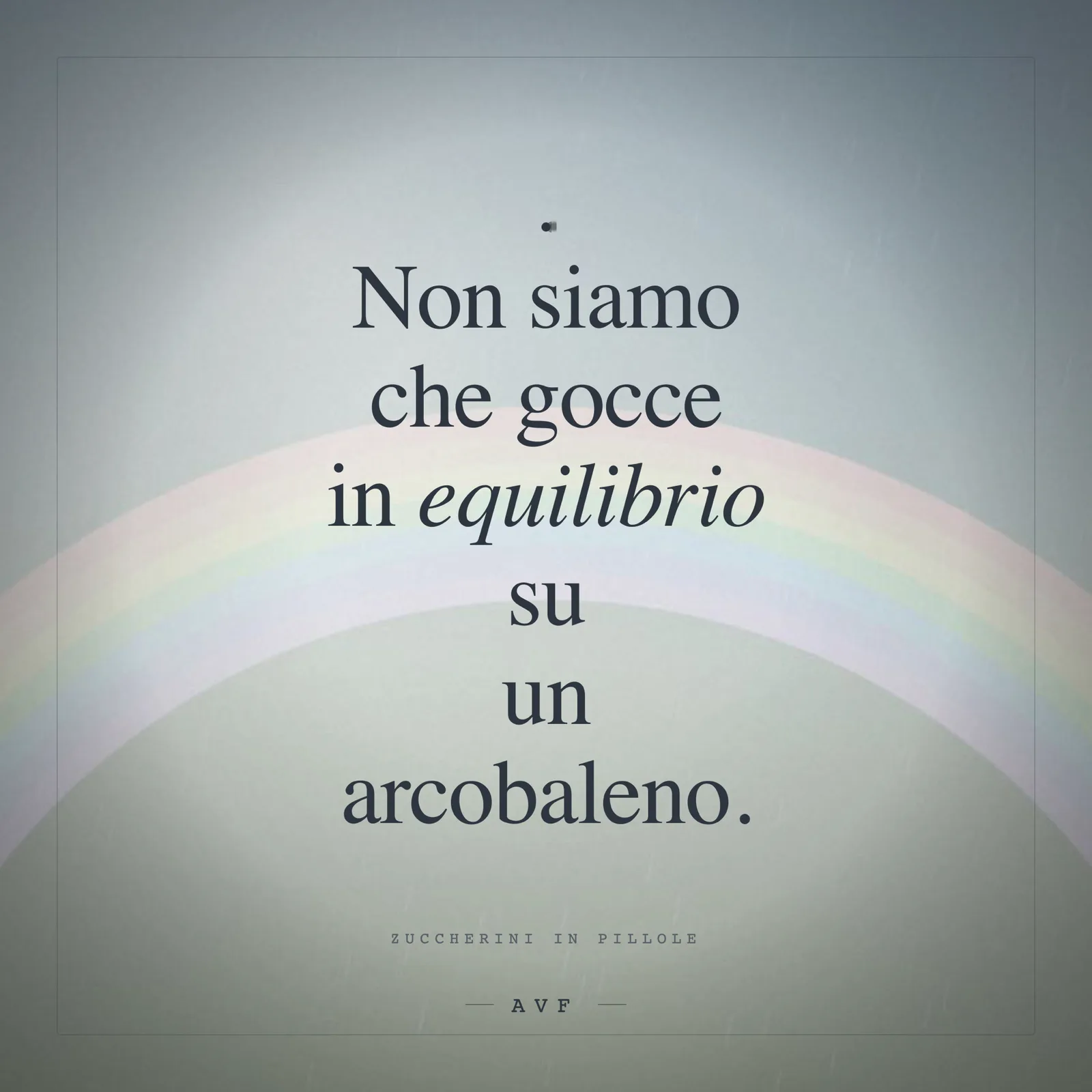 Gocce e arcobaleno