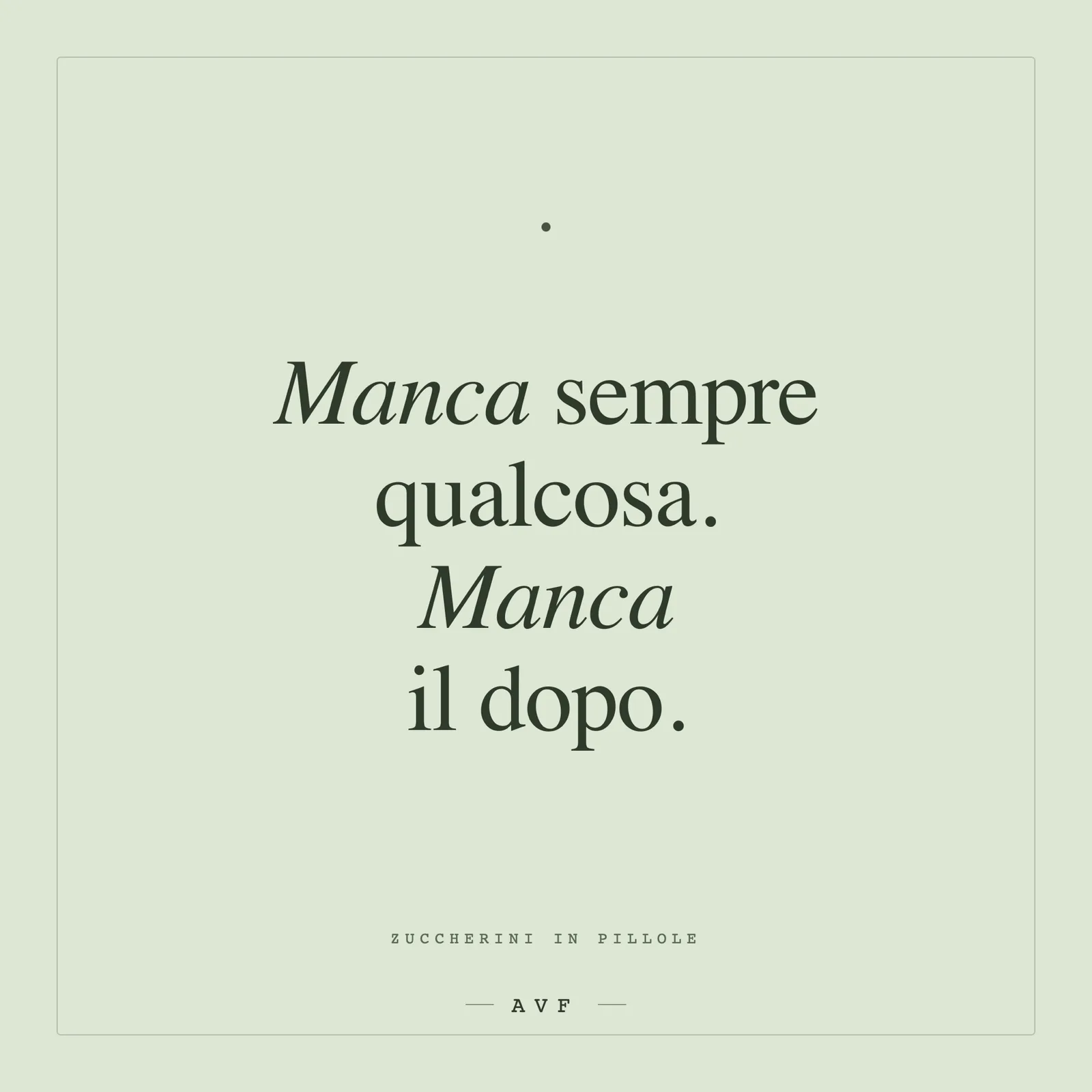 Manca sempre