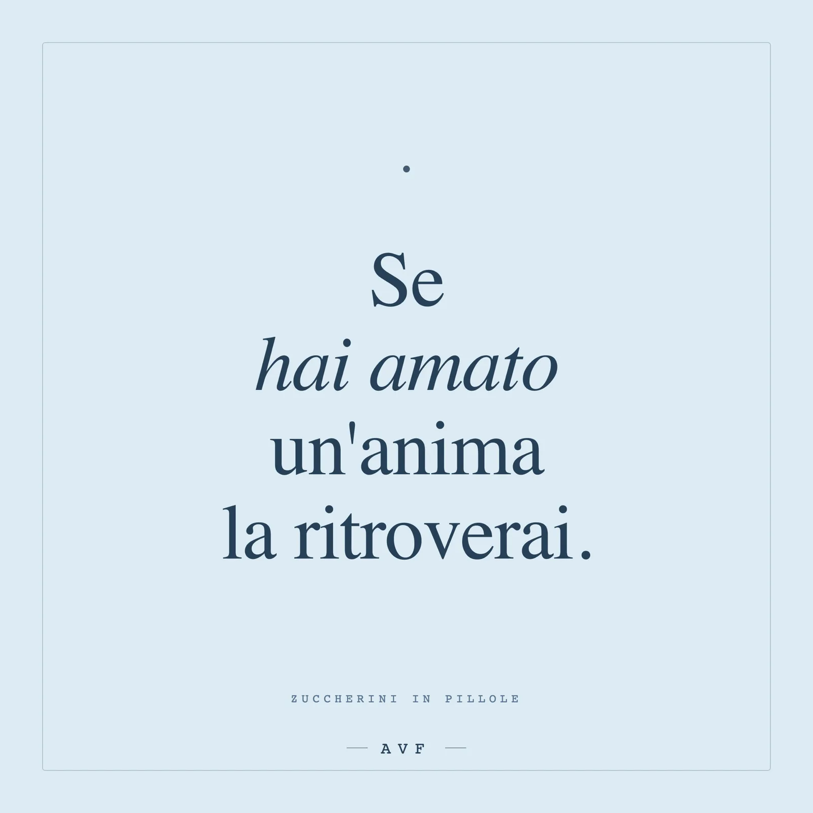 Se hai amato unanima